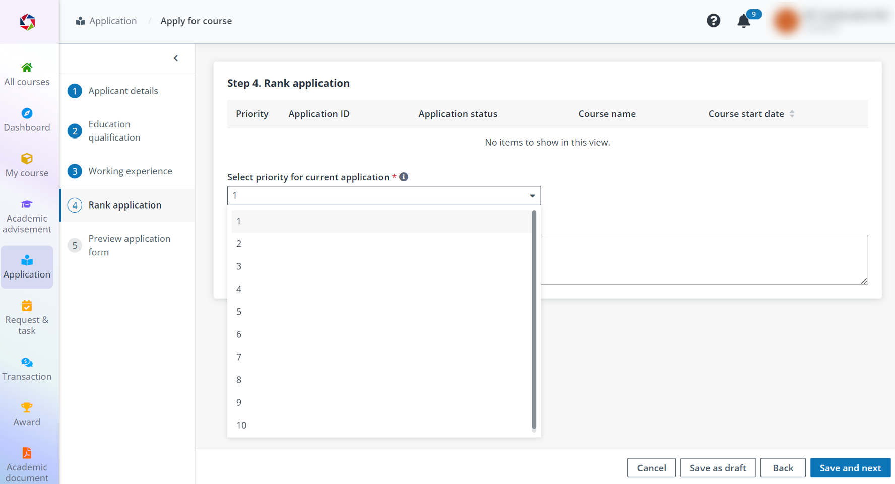 Select 1 in rank application when you are applying for only one course.